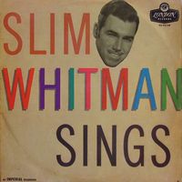 Slim Whitman - Slim Whitman Sings [London]